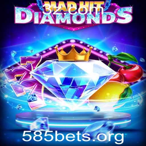 Descubra o Universo de MadHitDiamonds e a Emoção do 585Bet